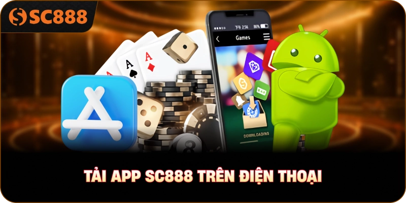 Tải app sc888 trên điện thoại