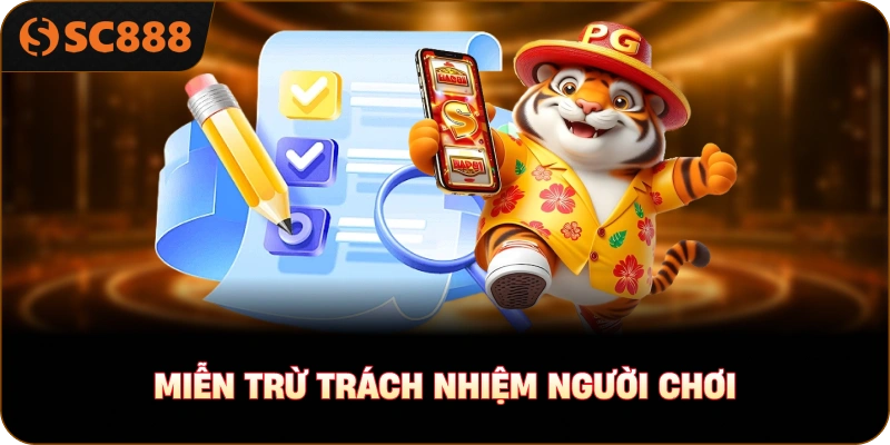 Miễn Trừ Trách Nhiệm người chơi