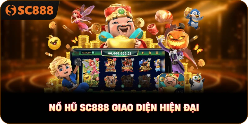 Nổ hũ sc888 giao diện hiện đại