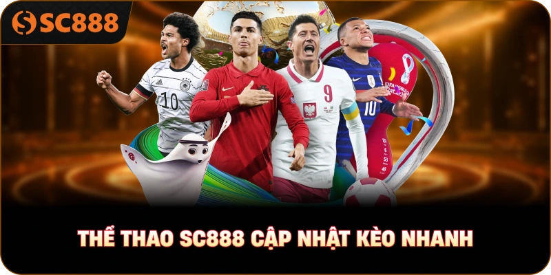 Thể thao sc888 cập nhật kèo nhanh