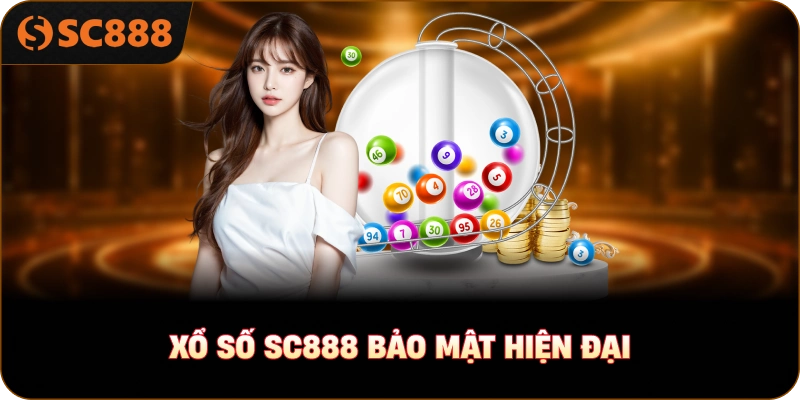Xổ số sc888 bảo mật hiện đại